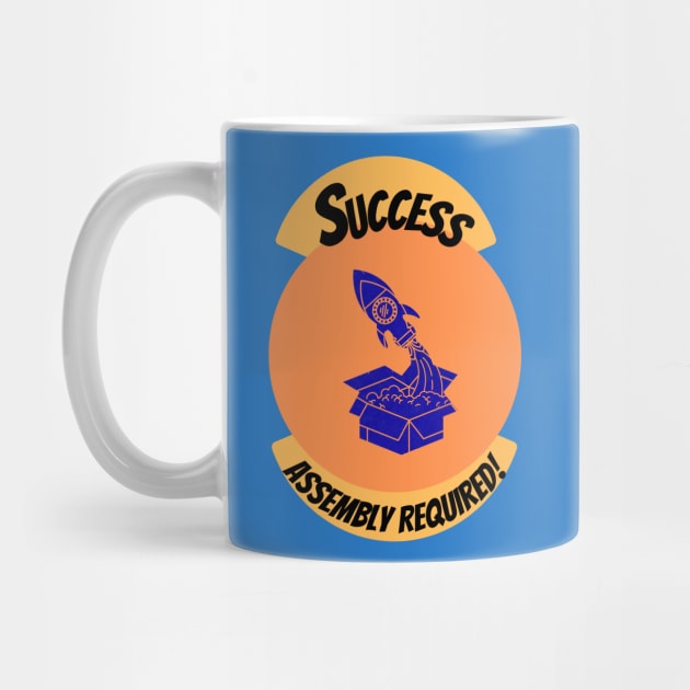 Success, Assembly Required Motivational Blue by EvolvedandLovingIt